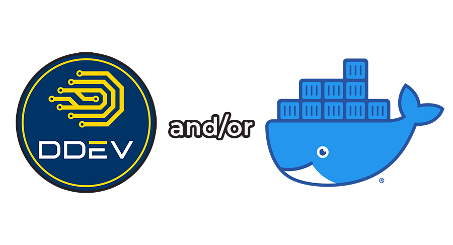 DDEV and Docker logos side by side, with the words “and/or” between them